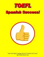 TOEFL Spanish Success!
