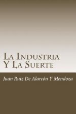 La Industria Y La Suerte