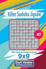 Killer Sudoku Jigsaw - 200 Hard to Master Puzzles 9x9 (Volume 7)