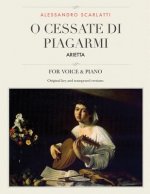 O cessate di piagarmi: Arietta, For Medium, High and Low Voices