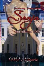 Madam President SONJA: An Affair at 1600