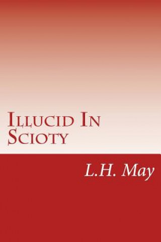Illucid In Scioty