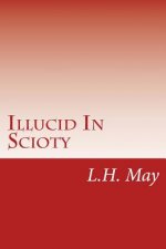 Illucid In Scioty