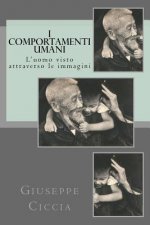 I comportamenti umani: L'uomo visto attraverso le immagini