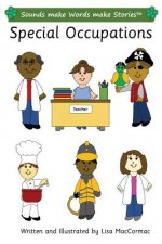 Special Occupations: Sounds make Words make Stories, Entry Level, Series 3, Book 7