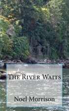 The River Waits