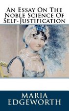 An Essay On The Noble Science Of Self-Justification