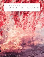 Love & Loss: Official Sheet Music