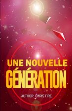 Une nouvelle generation