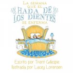 La semana que el hada de los dientes se enferma