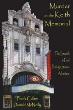 Murder at the Keith Memorial: The Seventh & Final Porridge Sisters Adventure