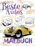 ✌ Beste Autos ✎ Malbuch ✍: Malbuch Autos ✌ Malbuch 4 Jahre ✍ Malbuch 4 J hrige ✎ Best Cars Girls Coloring Book Coloring Book Bulk for Kids ✎ (Coloring