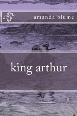 king arthur