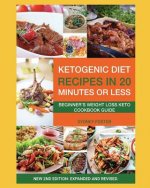 Ketogenic Diet Recipes in 20 Minutes or Less