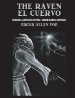 The Raven / El Cuervo - Bilingual Edition: English & Spanish Edition: New illustrated edition / Nueva edición bilingüe ilustrada en Espa?ol e Inglés