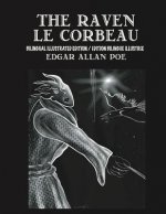 The Raven / Le Corbeau - Bilingual Edition: English & French Edition: New illustrated edition / Nouvelle édition bilingue illustrée en français et en