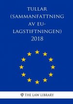 Tullar (Sammanfattning av EU-lagstiftningen) 2018