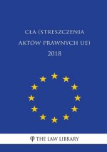 Cla (Streszczenia Aktów Prawnych Ue) 2018
