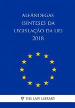 Alfândegas (Sínteses da legislaç?o da UE) 2018