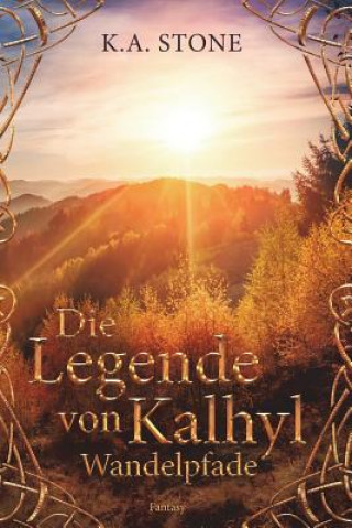 Wandelpfade: Die Legende Von Kalhyl