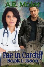 Fae in Cardiff 1: Jason