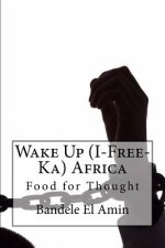 Wake Up (I-Free-Ka) Africa