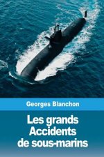 Les grands Accidents de sous-marins