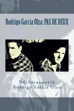 Rodrigo Garcia Olza: Pas de Deux
