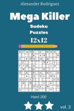 Mega Killer Sudoku Puzzles - Hard 200 vol. 3