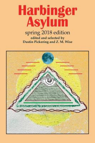 Harbinger Asylum: Spring 2018