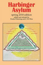 Harbinger Asylum: Spring 2018