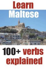 Learn Maltese: 100+ Maltese verbs explained and fully conjugated one by one