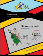 Gitarrenschule: Einführung in das klassische Gitarrespiel