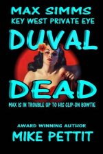 Duval Dead,: Max Simms, Key West P.I.