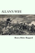 Allan's Wife: Allan Quatermain #13