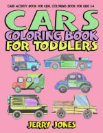 Cars Coloring Book for Toddlers: Cars Activity Book for Kids, Coloring Book for Kids 2-4