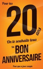 Bon anniversaire - 20 ans: Jaune - Carte livre d'or 