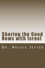 Sharing the Good News with Israel