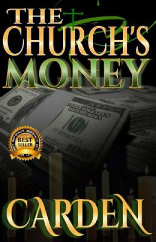 The Church's Money: Unorthodox Ministries Series