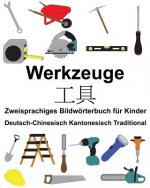 Deutsch-Chinesisch Kantonesisch Traditional Werkzeuge Zweisprachiges Bildwörterbuch für Kinder