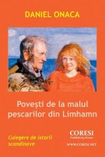 Povesti de la Malul Pescarilor Din Limhamn: Istorii Scandinave Culese Si Prelucrate