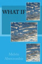 What If