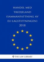 Handel med tredjeland (Sammanfattning av EU-lagstiftningen) 2018