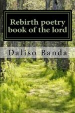 Rebirth poetry book of the lord: Rebirth