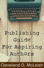 Publishing Guide for Aspiring Authors