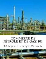 Commerce de pétrole et de gaz 101