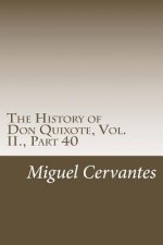 The History of Don Quixote, Vol. II., Part 40