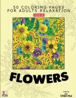 Flowers 50 Coloring Pages For Adults Relaxation Vol.8