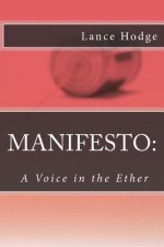 Manifesto: A Voice in the Ether