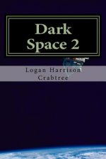 Dark Space 2: Into The Unknown